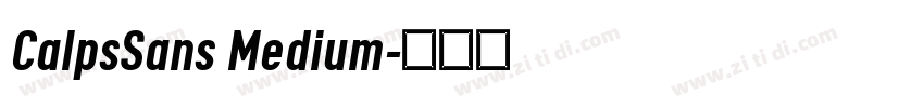 CalpsSans Medium字体转换